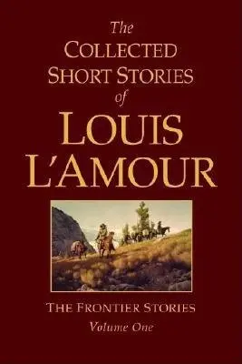 Cover of The Collected Short Stories of Louis L'Amour, Vol. 1
