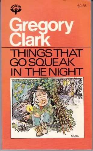 Cover of Things that go squeak in the night and other stories