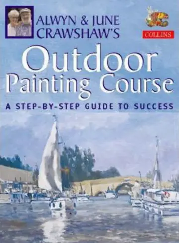 Cover of Alwyn and June Crawshaw’s Outdoor Painting Course