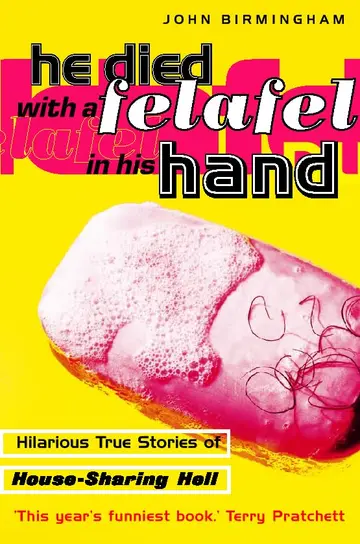 Cover of He Died with a Felafel in His Hand