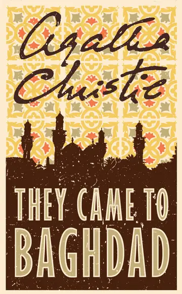 Cover of They Came to Baghdad