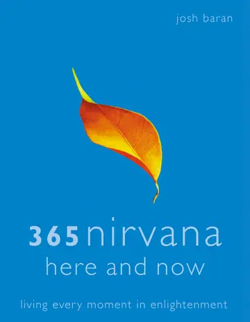 Cover of 365 Nirvana Here and Now