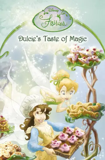 Cover of Disney Fairies – Dulcie’s Taste of Magic