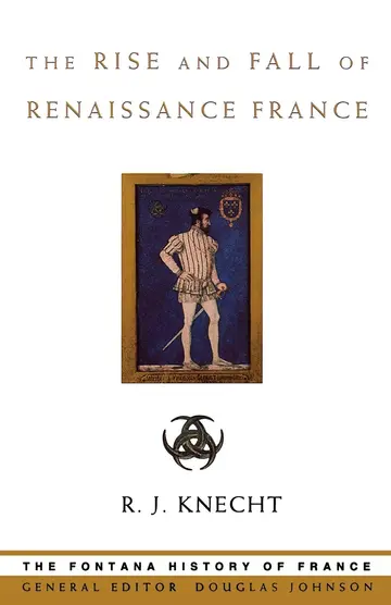 Cover of The Rise and Fall of Renaissance France