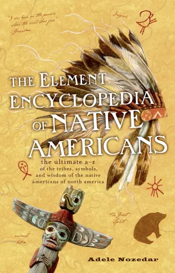 Cover of The Element Encyclopedia of Native Americans