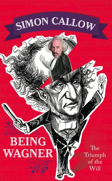 Cover of Being Wagner the Triumph of the Will