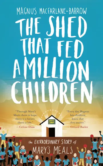 Cover of The Shed That Fed a Million Children