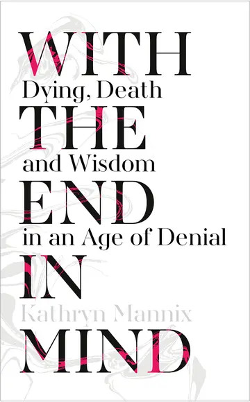 Cover of With the End in Mind