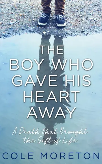 Cover of The Boy Who Gave His Heart Away