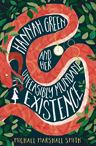 Cover of Hannah Green and Her Unfeasibly Mundane Existence