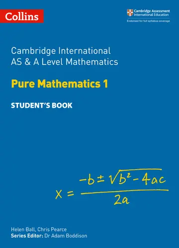 Cover of Cambridge International AS & A Level Mathematics Pure Mathematics 1 Student's Book