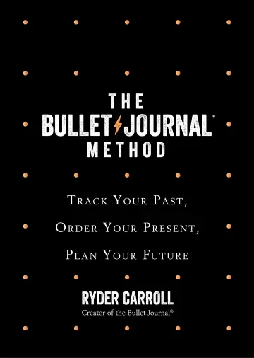 Cover of The Bullet Journal Method