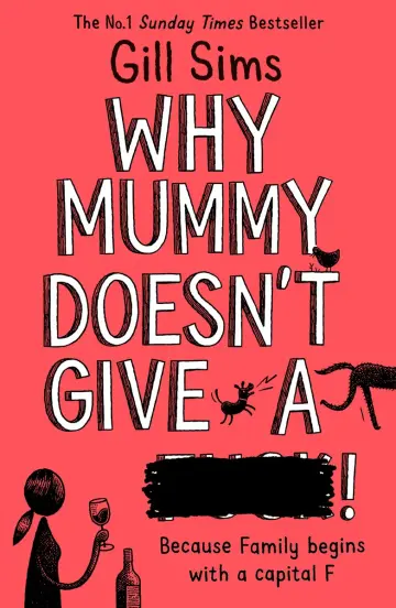 Cover of Why Mummy Doesn’t Give a ****!