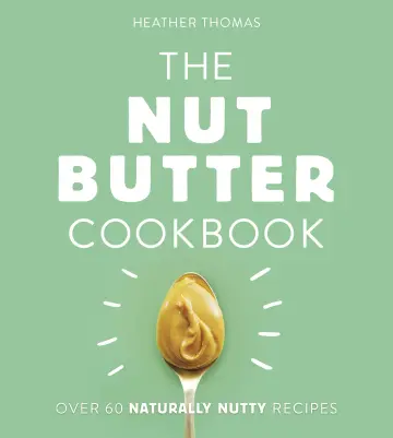 Cover of The Nut Butter Cookbook