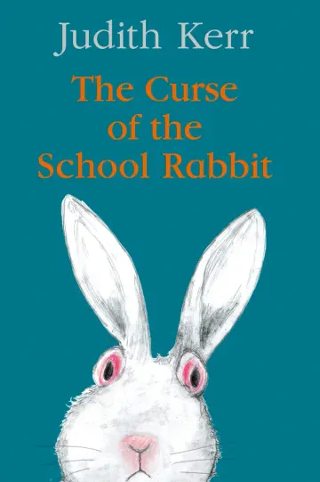 Cover of The the Curse of the School Rabbit Curse of the School Rabbit