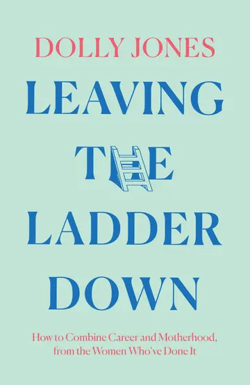 Cover of Leaving the Ladder Down