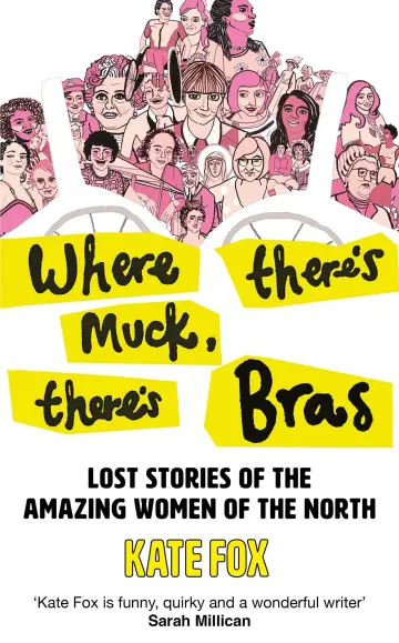 Cover of Where There's Muck, There's Bras