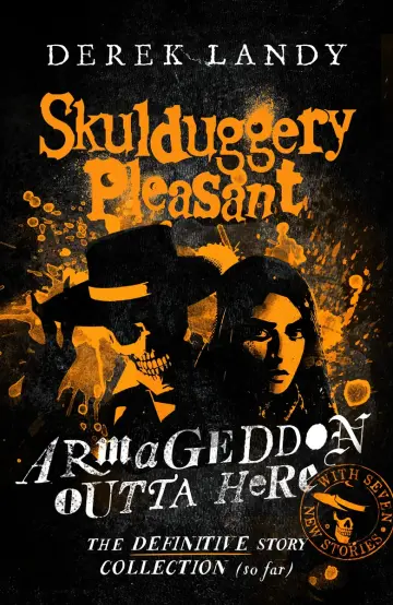 Cover of Armageddon Outta Here - The World of Skulduggery Pleasant