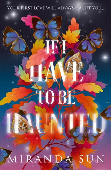 Cover of If I Have to Be Haunted