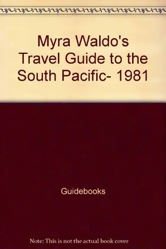 Cover of Myra Waldo's Travel guide to the South Pacific, 1981