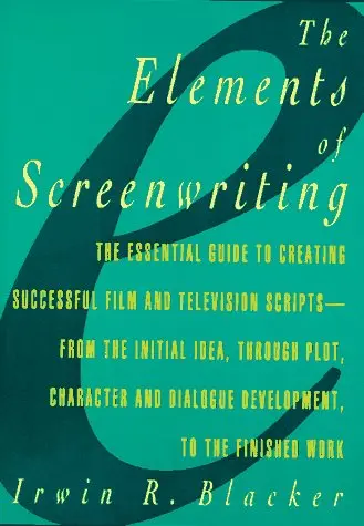 Cover of The Elements of Screenwriting