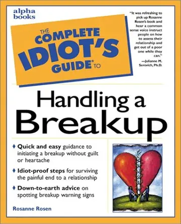 Cover of Complete Idiot's Guide to Handling a Breakup