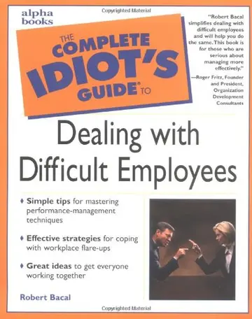 Cover of The Complete Idiot's Guide to Dealing with Difficult Employees