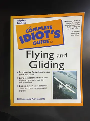 Cover of The Complete Idiot's Guide to Flying and Gliding