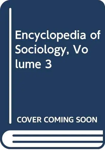 Cover of Encyclopedia of Sociology, Volume 3