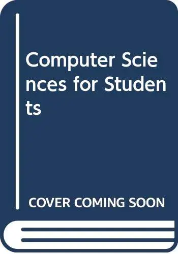 Cover of Computer Sciences for Students