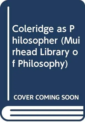 Cover of Coleridge as Philosopher