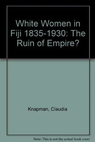 Cover of White Women in Fiji 1835-1930