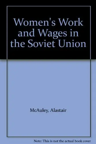 Cover of Women's Work and Wages in the Soviet Union
