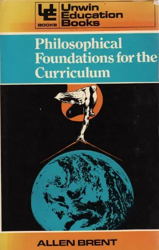 Cover of Philosophical Foundations for the Curriculum