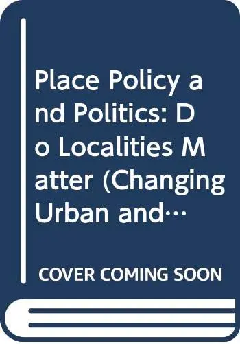 Cover of Place, Policy and Politics