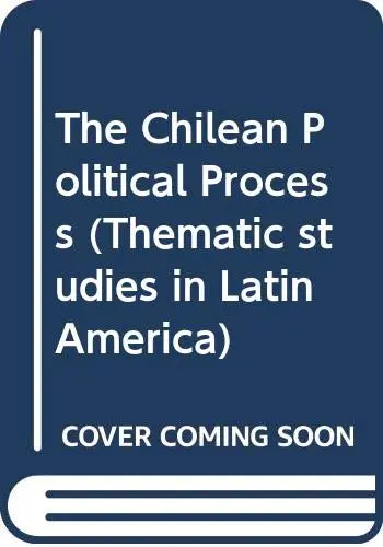 Cover of The Chilean Political Process