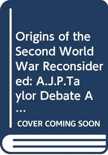 Cover of "Origins of the Second World War" Reconsidered