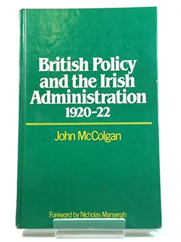 Cover of British Policy and the Irish Administration, 1920-22