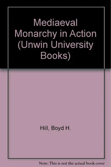Cover of Mediaeval Monarchy in Action