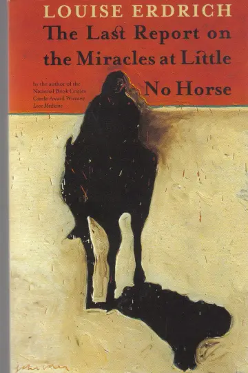 Cover of The Last Report on the Miracles at Little No Horse