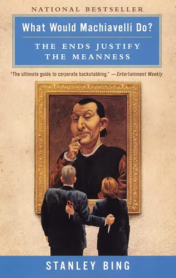 Cover of What Would Machiavelli Do?
