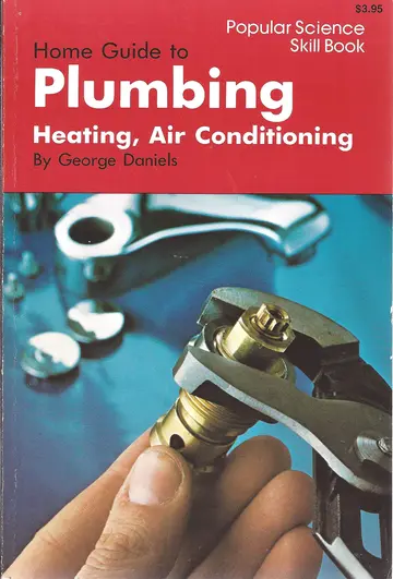 Cover of Home Guide to Plumbing, Heating, and Air Conditioning