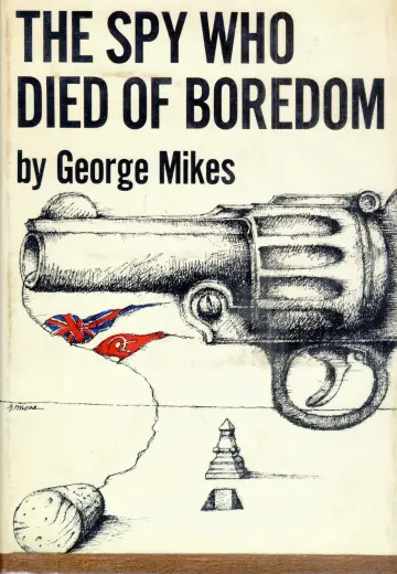 Cover of The Spy who Died of Boredom