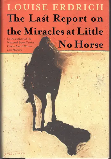 Cover of The Last Report on the Miracles at Little No Horse
