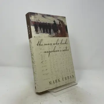 Cover of The Man Who Broke Napoleon's Codes