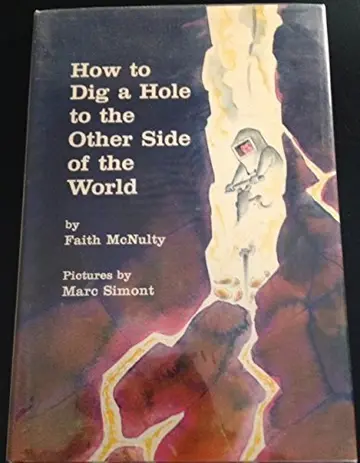 Cover of How to Dig a Hole to the Other Side of the World