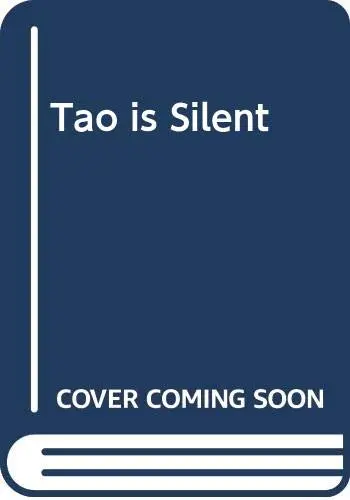 Cover of Tao is Silent