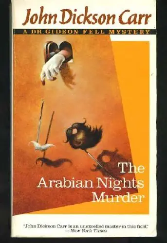 Cover of The Arabian Nights Murder/a Dr. Gideon Fell Mystery