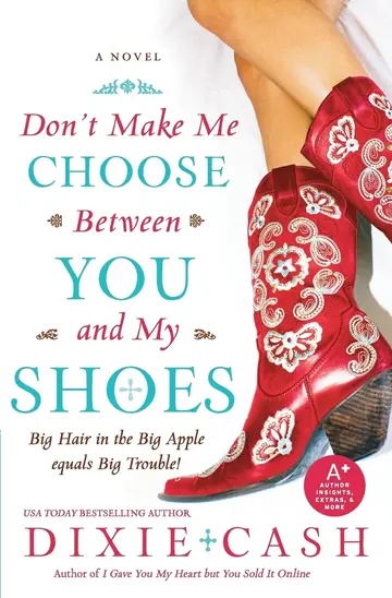 Cover of Don't Make Me Choose Between You and My Shoes