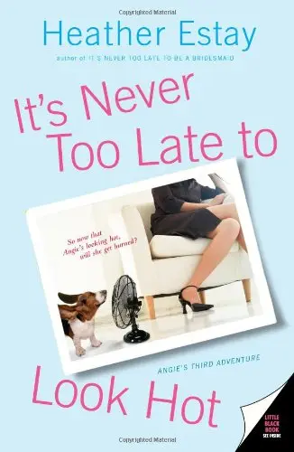 Cover of It's Never Too Late to Look Hot